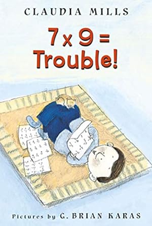 Seller image for 7 x 9 = Trouble! for sale by Reliant Bookstore