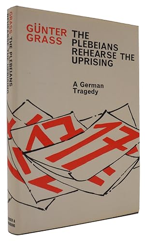 Seller image for The Plebeians Rehearse The Uprising. A German Tragedy. With an Introductory Address by the Author. Translated by Ralph Manheim. for sale by McNaughtan's Bookshop, ABA PBFA ILAB