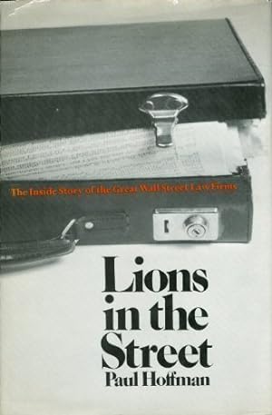Seller image for Lions in the street;: The inside story of the great Wall Street law firms for sale by Reliant Bookstore