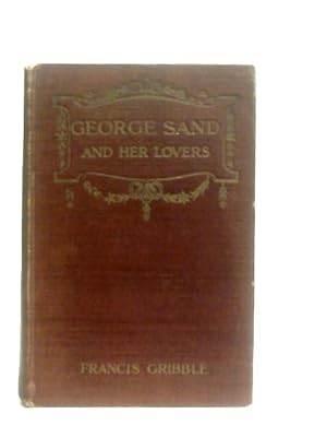 Imagen del vendedor de George Sand and Her Lovers a la venta por World of Rare Books