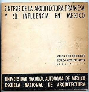 Bild des Verkufers fr Sintesis de la Arquitectura Francesa y su Influencia en Mexico zum Verkauf von Rayo Rojo