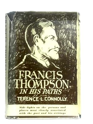 Bild des Verkufers fr Francis Thompson: In His Paths zum Verkauf von World of Rare Books