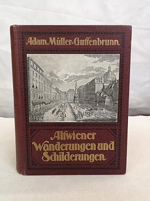 Seller image for Altwiener Wanderungen und Schilderungen. Mit 30 Altwiener Bildern. for sale by Antiquariat Bler