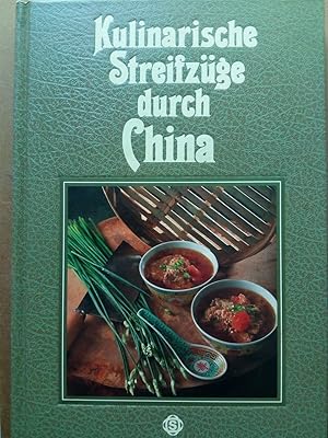 Bild des Verkufers fr Kulinarische Streifzge durch China zum Verkauf von Versandantiquariat Jena