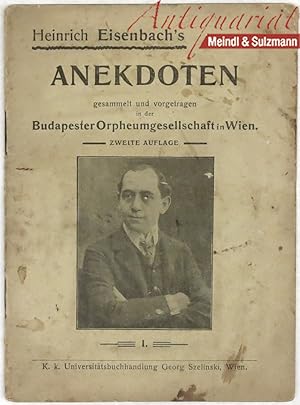 Bild des Verkufers fr Anekdoten. Gesammelt und vorgetragen in der Budapester Orpheum-Gesellschaft in Wien. (Heft) I. 2. Auflage. zum Verkauf von Antiquariat MEINDL & SULZMANN OG