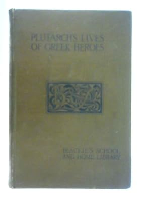 Bild des Verkufers fr Plutarch's Lives of Greek Heroes zum Verkauf von World of Rare Books