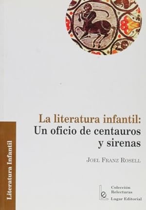 Bild des Verkufers fr La Literatura Infantil zum Verkauf von Green Libros
