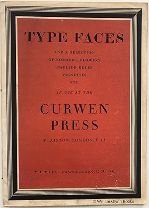 Type Faces and a Selection of Borders, Flowers, Swelled Rules, Vignettes Etc. In Use at the Curwe...