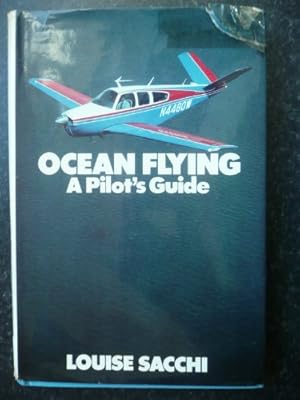 Image du vendeur pour Ocean Flying : A Pilot's Guide mis en vente par Reliant Bookstore