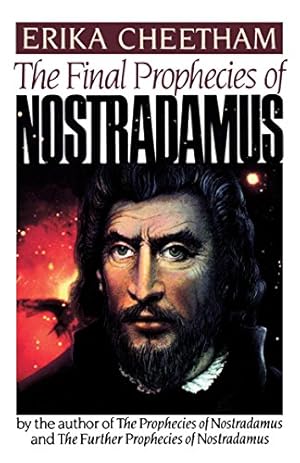 Seller image for The Final Prophecies of Nostradamus for sale by Reliant Bookstore