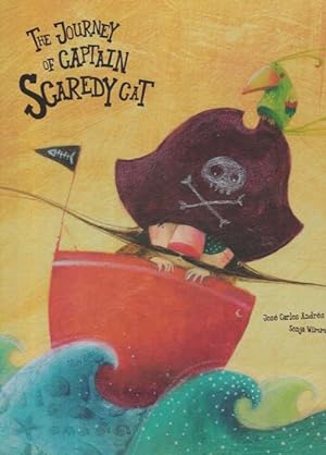 Bild des Verkufers fr Journey of captain Scaredy Cat, The. (orig. tit.: Los miedos del capitn Carcurias) age: 4+ zum Verkauf von La Librera, Iberoamerikan. Buchhandlung