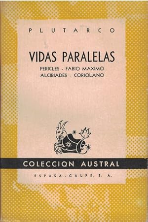 Bild des Verkufers fr Vidas paralelas. Pericles - Fabio Maximo - Alcibiades - Coriolano. zum Verkauf von La Librera, Iberoamerikan. Buchhandlung