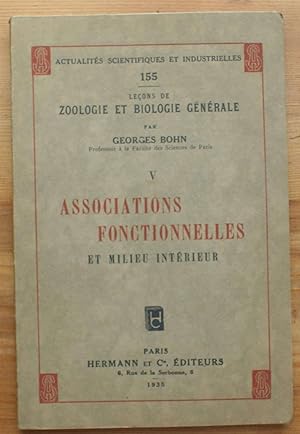 Actualités scientifiques et industrielles - 155 - Leçons de biologie générale - V - Associations ...