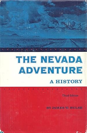 Image du vendeur pour The Nevada adventure;: A history, mis en vente par Reliant Bookstore