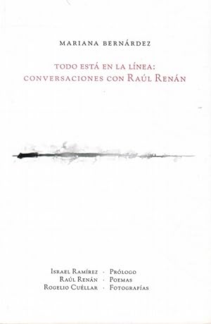 Seller image for Todo est en lnea: conversaciones con Ral Renn. Prlogo de Israel Ramrez. for sale by La Librera, Iberoamerikan. Buchhandlung