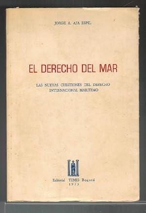 Bild des Verkufers fr Derecho del mar, El. Las nuevas cuestiones del derecho internacional martimo. Prlogo de Eduardo Zuleta ngel. [RAREZA!!]. zum Verkauf von La Librera, Iberoamerikan. Buchhandlung