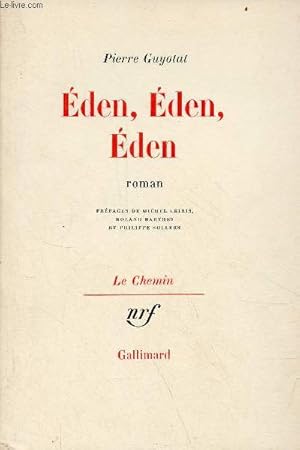 Image du vendeur pour Eden, Eden, Eden - roman - Collection le chemin. mis en vente par Le-Livre