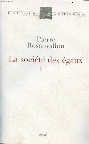 Immagine del venditore per La socit des gaux - Collection les livres du nouveau monde. venduto da Le-Livre