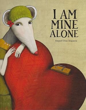 Seller image for I am mine alone (orig. tit.: Soy solo ma). age: 6+ for sale by La Librera, Iberoamerikan. Buchhandlung