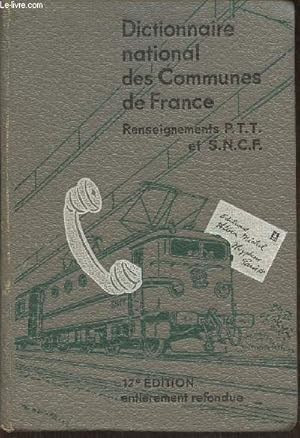 Bild des Verkufers fr Dictionnaire national des communes de France (renseignements P.T.T. et S.N.C.F.) (Collection "Dictionnaire Meyrat") zum Verkauf von Le-Livre