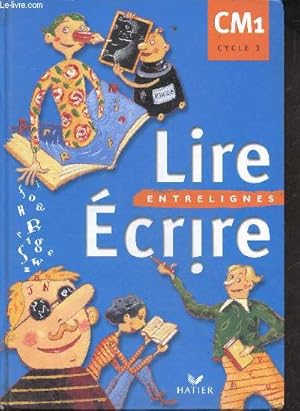 Seller image for Lire Ecrire, CM1 cycle 3 - entrelignes for sale by Le-Livre