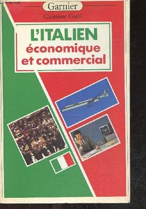 Seller image for L'italien economique et commercial - collection les langues pour tous for sale by Le-Livre