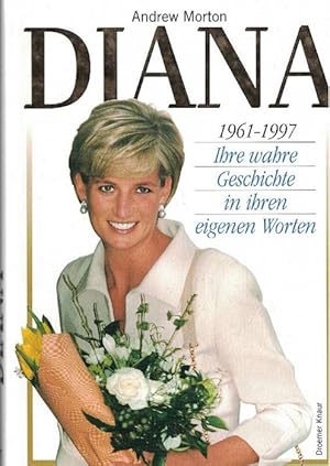Seller image for Diana 1961-1997. Ihre wahre Geschichte in ihren eigenen Worten. for sale by La Librera, Iberoamerikan. Buchhandlung