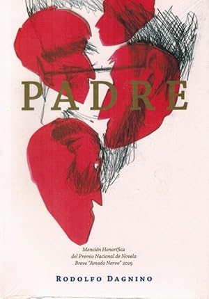 Seller image for Padre. Mencin Honorfica del Premio Nacional de Novela Breve "Amado Nervo" 2019. for sale by La Librera, Iberoamerikan. Buchhandlung