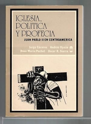 Immagine del venditore per Iglesia, poltica y profeca: Juan Pablo II en Centroamrica. venduto da La Librera, Iberoamerikan. Buchhandlung