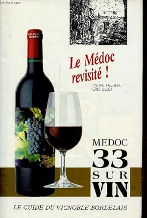 Seller image for Mdoc 33 sur le vin - Le Mdoc revisit ! for sale by Le-Livre