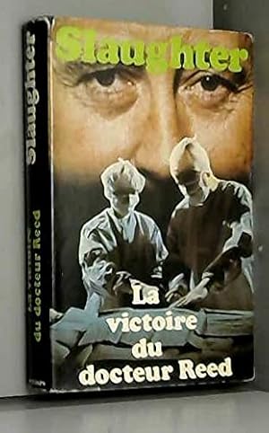 Seller image for La Victoire du docteur Reed (Les Chefs-d'oeuvre de Frank G. Slaughter) for sale by Dmons et Merveilles