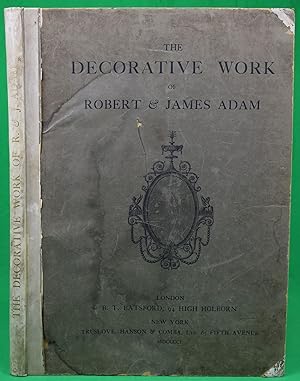The Decorative Work Of Robert & James Adam