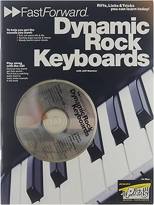 Seller image for Dynamic rock keyboards : riffs, licks, & tricks you can learn today! FastForward dynamic rock keyboards for sale by Untje.com