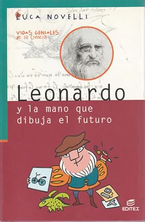 Seller image for Leonardo y la mano que dibuja el futuro for sale by Librera Cajn Desastre