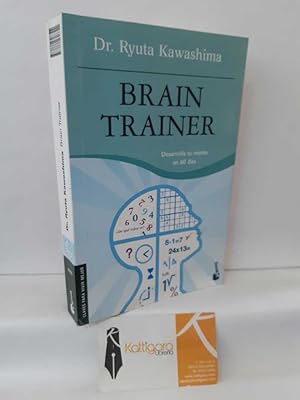 Imagen del vendedor de BRAIN TRAINER. DESARROLLA TU MENTE EN 60 DAS a la venta por Librera Kattigara