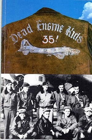 Seller image for Dead Engine Kids : World War II Diary of John J. Briol, B-17 Ball Turret Gunner, with Comments from Notes of Other Crew Members for sale by Pendleburys - the bookshop in the hills