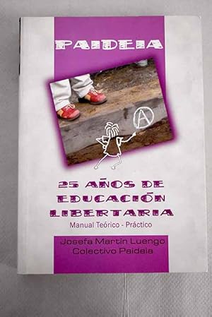 Imagen del vendedor de Paideia, 25 aos de Educacin Libertaria a la venta por Alcan Libros
