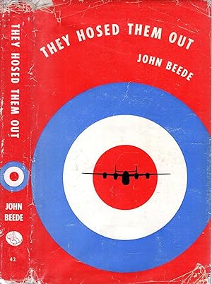 Image du vendeur pour They Hosed Them Out: A Story of Australian Air Gunners in the Royal Air Force mis en vente par Pendleburys - the bookshop in the hills