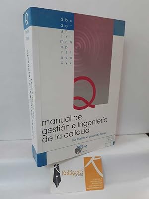 Seller image for MANUAL DE GESTIN E INGENIERA DE LA CALIDAD for sale by Librera Kattigara