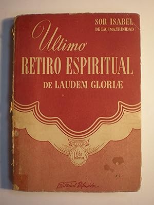 Imagen del vendedor de Ultimo Retiro Espiritual de Laudem Gloriae a la venta por Librera Antonio Azorn