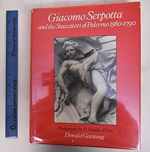 Seller image for Giacomo Serpotta And The Stuccatori Of Palermo 1560-1790 for sale by Mullen Books, ABAA