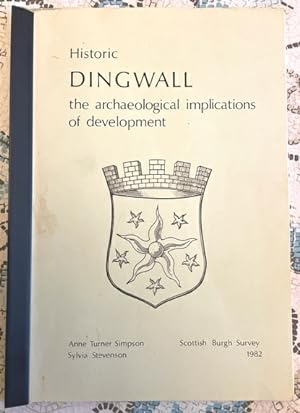 Imagen del vendedor de Historic Dingwall: the archaeological implications of development a la venta por Bookfare