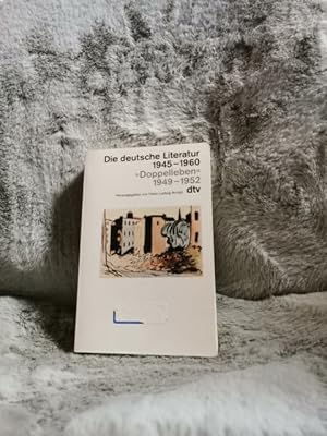 Seller image for Die deutsche Literatur 1945 - 1960; Teil: "Doppelleben" : 1949 - 1952. dtv ; 12082 for sale by TschaunersWelt