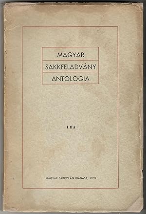 Magyar sakkfeladvány antológia [Hungarian chess problems anthology]