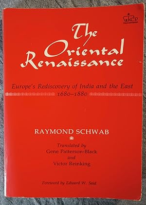 Imagen del vendedor de The Oriental Renaissance: Europe's Rediscovery of India and the East, 1680-1880 (Social Foundations of Aesthetic Forms) a la venta por Trouve Books