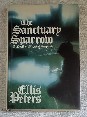 Bild des Verkufers fr The Sanctuary Sparrow: the seventh chronicle of Brother Cadfael zum Verkauf von The Librarian's Books