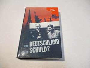 Bild des Verkufers fr War Deutschland allein schuld? Der Weg zum Zweiten Weltkrieg. zum Verkauf von Ottmar Mller