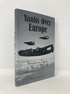 Seller image for Yanks over Europe: American Flyers in World War II for sale by Southampton Books