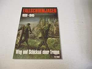 Image du vendeur pour Fallschirmjger 1939-1945. Weg und Schicksal einer Truppe. mis en vente par Ottmar Mller
