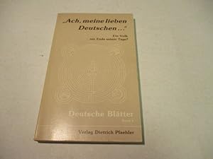 Seller image for Ach, meine lieben Deutsche Ein Volk am Ende seiner Tage? for sale by Ottmar Mller